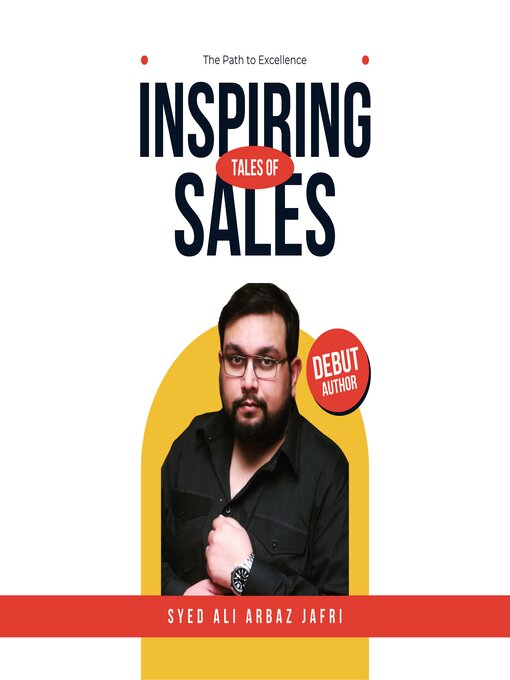 Title details for The Path to Excellence Inspiring Tales of Sales by Arbaz Jafri - Wait list
